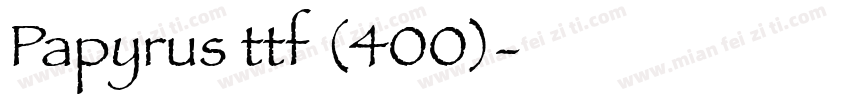 Papyrus ttf (400)字体转换